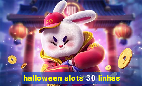 halloween slots 30 linhas